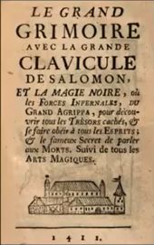 «Великий гримуар с Великим ключом Соломона и черной магией или Адские Силы Великого Агриппы для обретения всех сокровищ и подчинения всех духов, а также знаменитый секрет общения с мертвым», издание XVIII в.